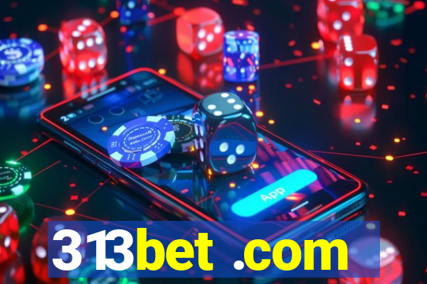 313bet .com